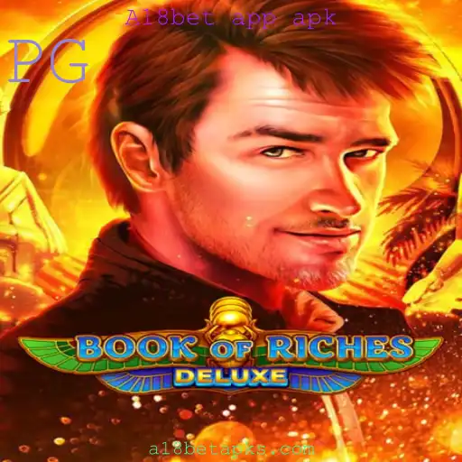 Explorando o Fascinante Mundo de Book of Riches Deluxe e a A18bet App APK